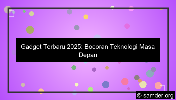 ilustrasi gadget terbaru 2025